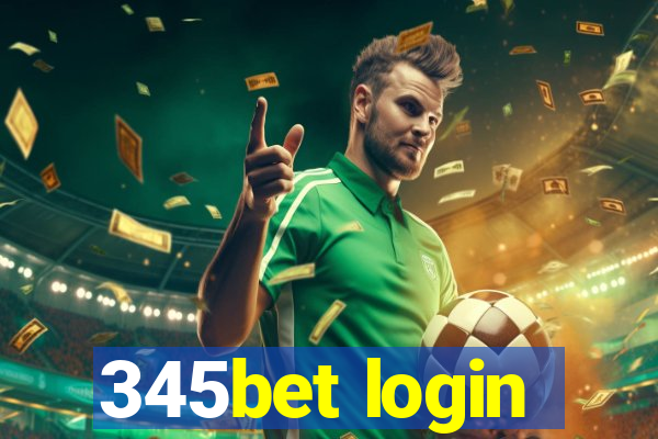 345bet login